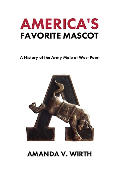 America's Favorite Mascot: the History of Army Mule at West Point