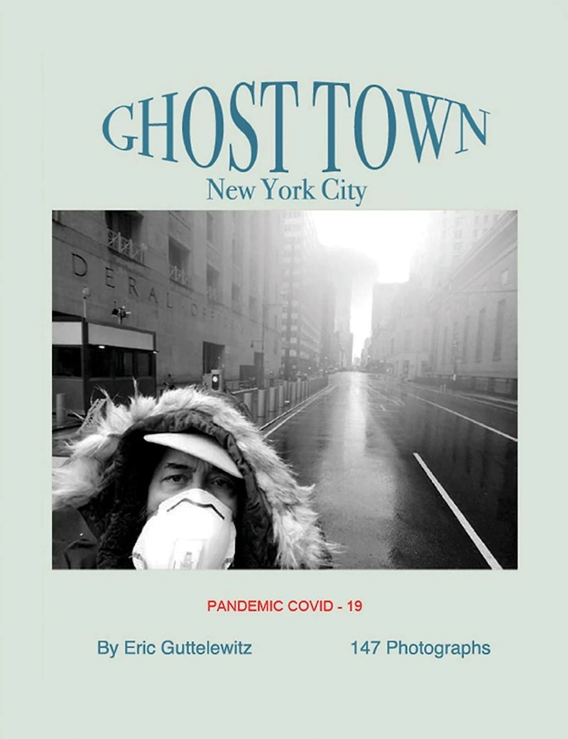 Ghost Town: New York City: Pandemic COVID-19
