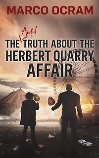 the Awful Truth About Herbert Quarry Affair