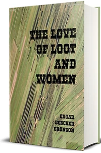 The Love of Loot and Women