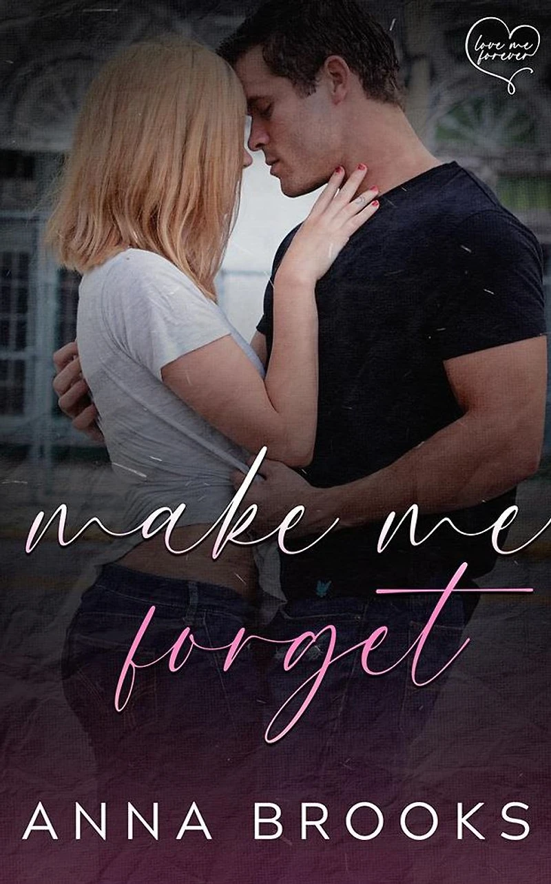 Make Me Forget