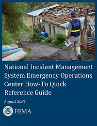 National Incident Management System Emergency Operations Center How-To Quick Reference Guide August 2021
