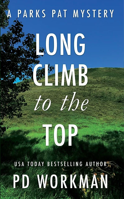 Long Climb to the Top: A quick-read police procedural set picturesque Canada