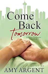 Come Back Tomorrow