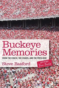 Buckeye Memories: From the Couch, Stands, and Press Box... a Few Fun Facts