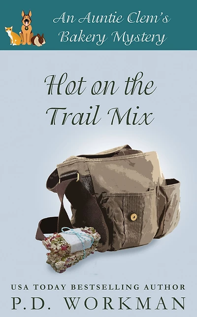 Hot on the Trail Mix: A Cozy Culinary & Pet Mystery