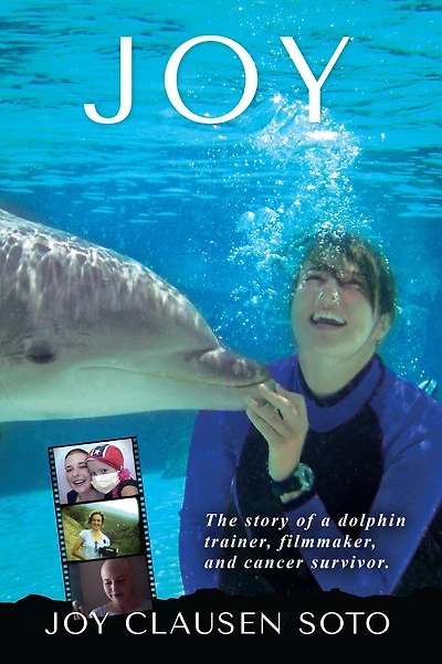 Joy: The story of a dolphin trainer, filmmaker, and cancer survivor.