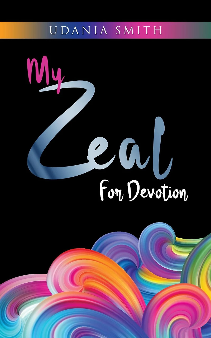 My Zeal for Devotion