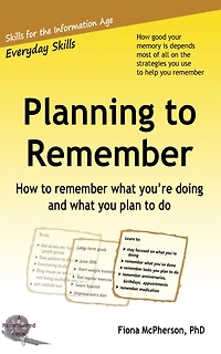 Planning to Remember: How remember what you're doing and you plan do