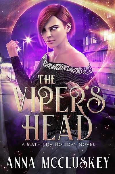 The Viper's Head: A Fast-Paced Action-Packed Urban Fantasy Novel