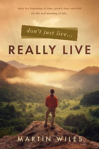 Don't Just Live . Really