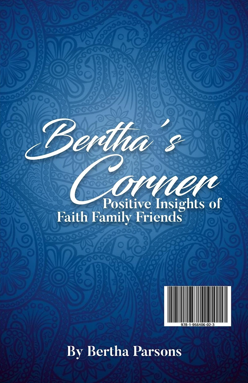 Bertha's Corner: Faith Family Friends: