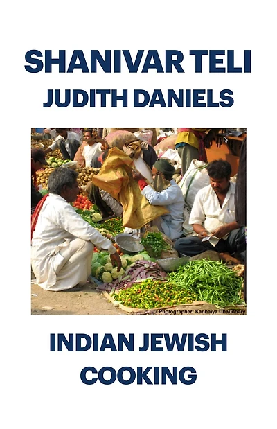 Shanivar Teli: Indian Jewish Cooking