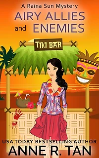 Airy Allies and Enemies (A Raina Sun Mystery, #11): A Chinese Cozy Mystery