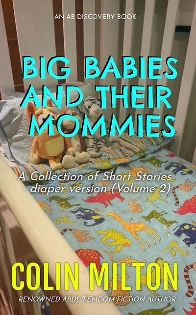 Big Babies And Their Mommies (Vol 1) - diaper edition