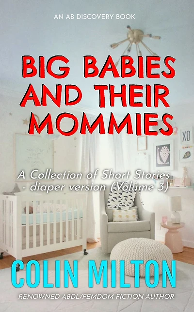 Big Babies And Their Mommies (Vol 3)