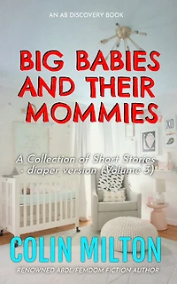 Big Babies And Their Mommies (Vol 3)