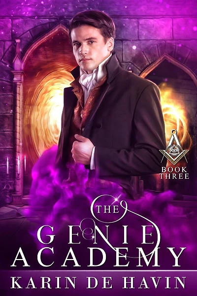 The Genie Academy Book Three: A Young Adult Historical Fantasy