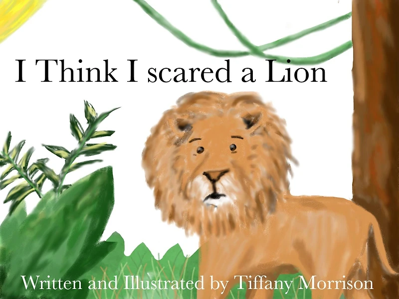 I Think Scared a Lion