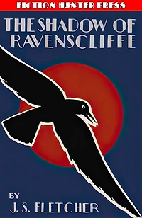 The Shadow of Ravenscliffe