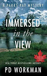 Immersed in the View: A quick-read police procedural set in picturesque Canada