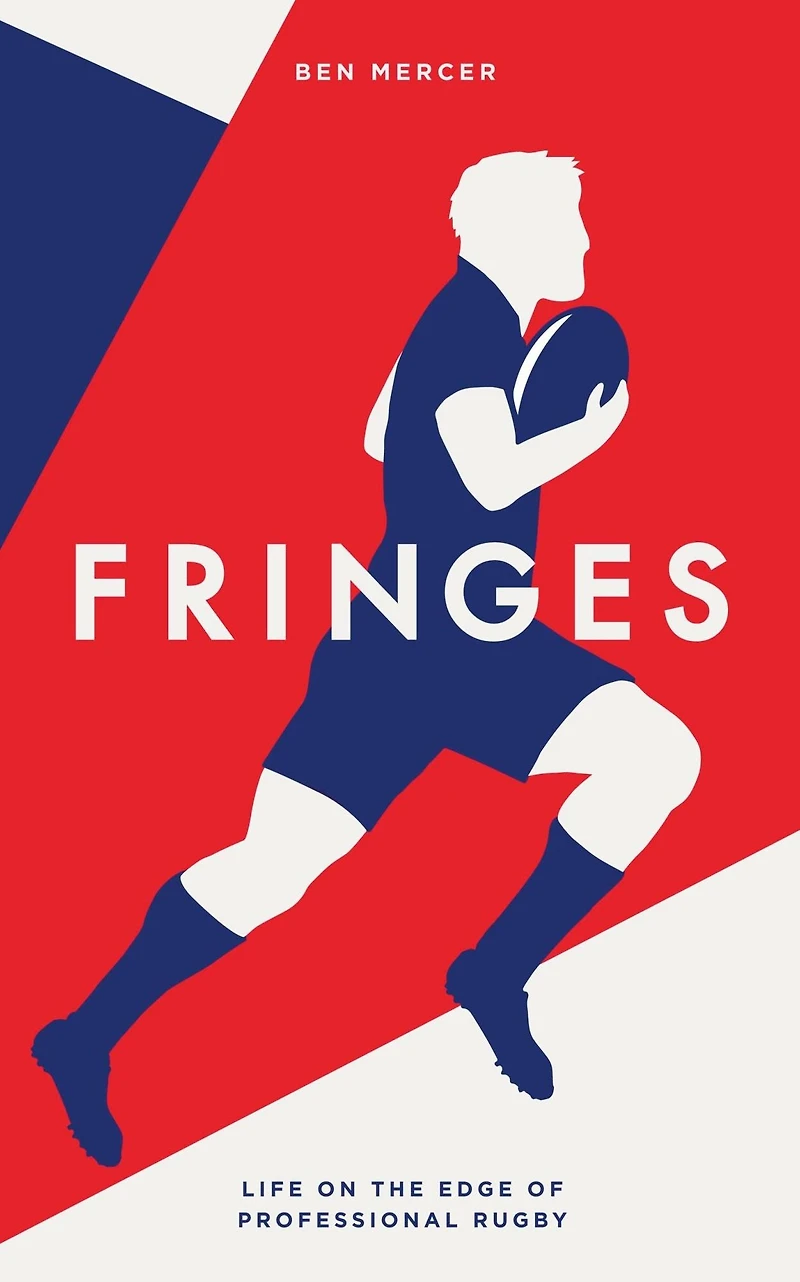 Fringes: Life on the Edge of Professional Rugby