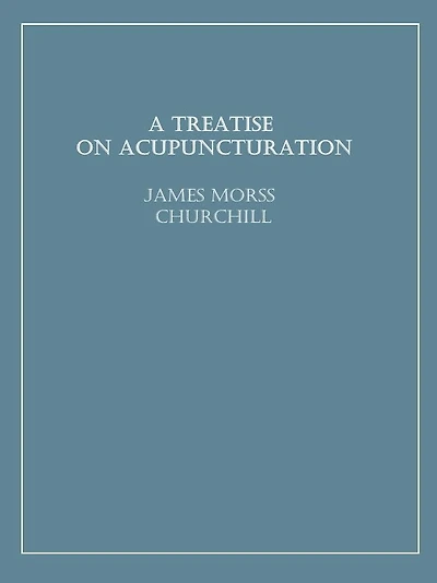 A Treatise on Acupuncturation