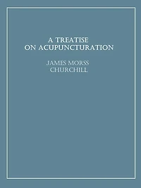 A Treatise on Acupuncturation