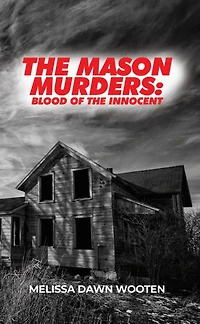 the Mason Murders: Blood of Innocent