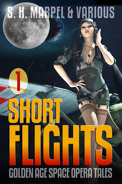 Short Flights 01: Golden Age Space Opera Tales