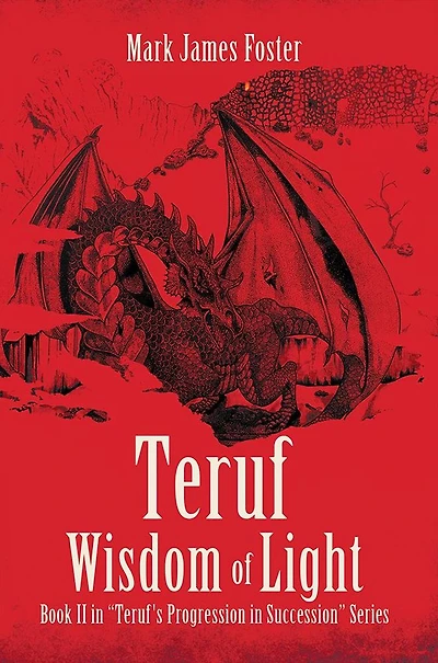 Teruf Wisdom of Light : Book II in "Teruf's Progression in Succession" Series