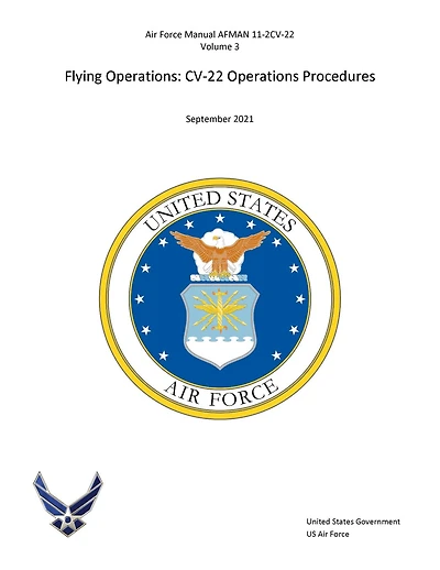 Air Force Manual AFMAN 11-2CV-22, Volume 3 Flying Operations CV-22 Procedures September 2021