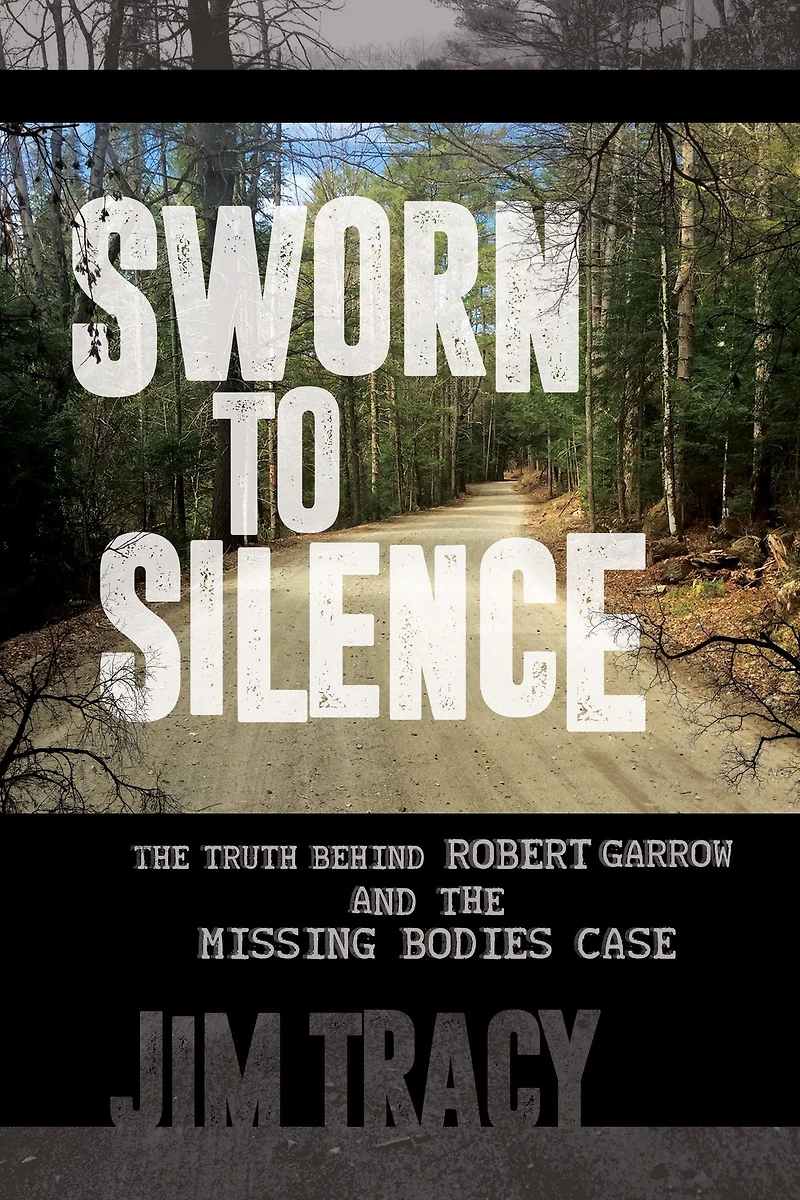 Sworn to Silence: the Truth Behind Robert Garrow and Missing Bodies' Case