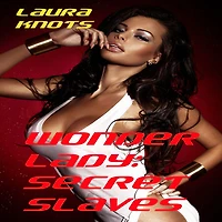Wonder Lady: Secret Slaves