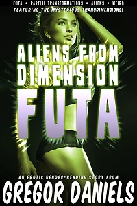 Aliens From Dimension FUTA (Gender Swap)