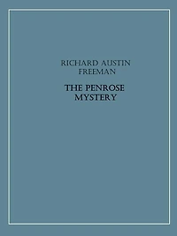The Penrose Mystery (A Dr Thorndyke Mystery)
