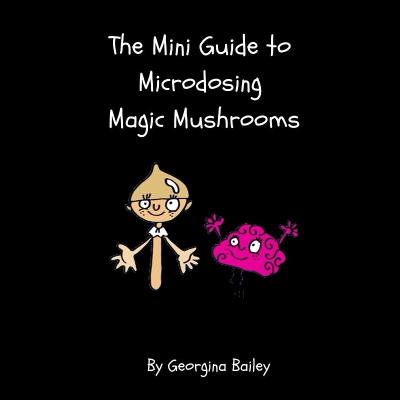 The mini guide to Microdosing Magic Mushrooms