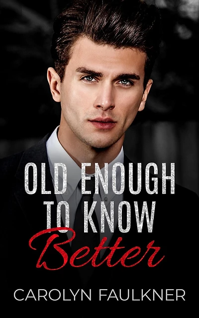 Old Enough to Know Better