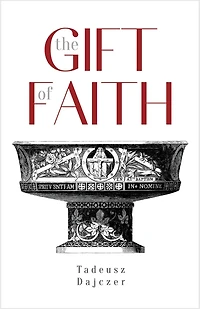 The Gift of Faith