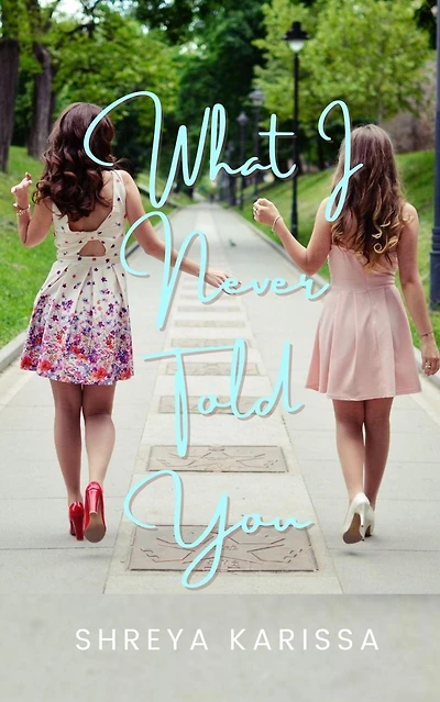What I Never Told You