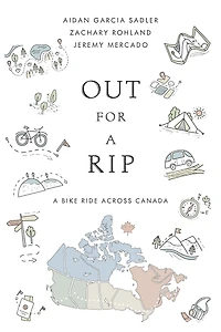 Out for a Rip: A Bike Ride Across Canada