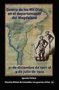 Guerra de los Mil Dias en el departamento del Magdalena: 31 de diciembre de 1901 al 9 de julio de 1902
