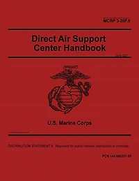 Marine Corps Reference Publication MCRP 3-20F.5 Direct Air Support Center Handbook June 2021
