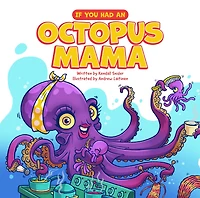 If You Had an Octopus Mama