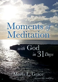 Moments of Meditation with God 31 Days