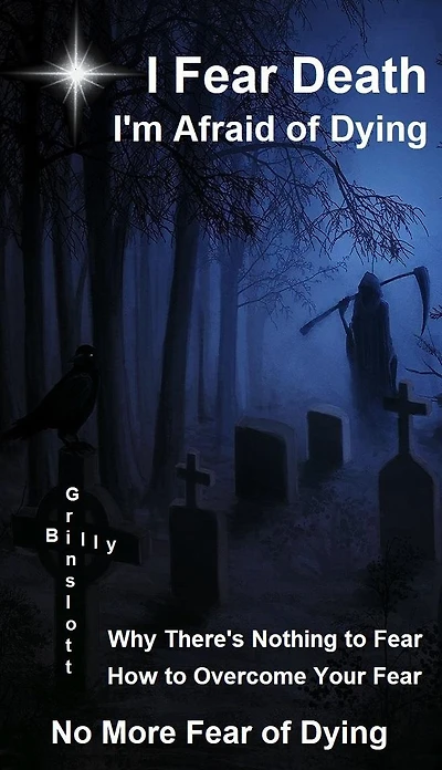 I Fear Death, I'm Afraid of Dying