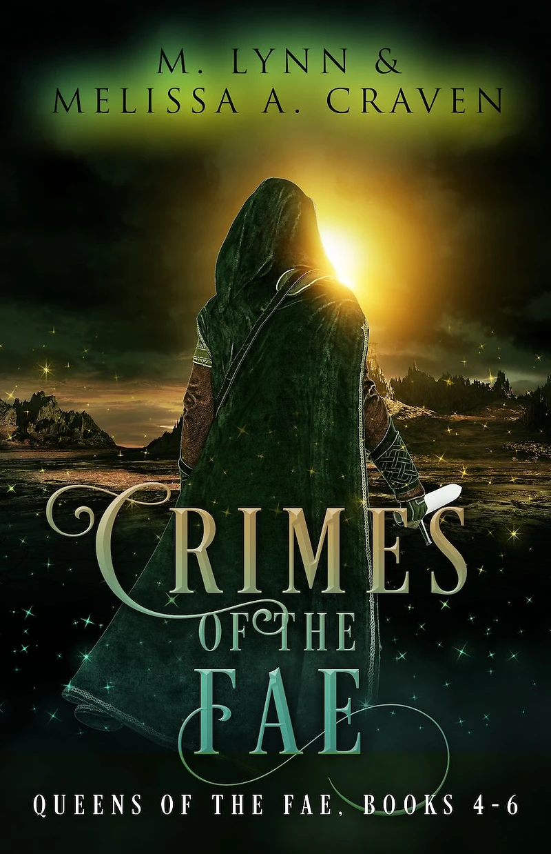 Crimes of the Fae: Queens of the Fae books 4-6