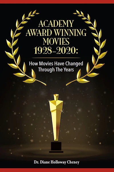 Academy Award Winning Movies 1928-2020: How Movies Have Changed Through the Years