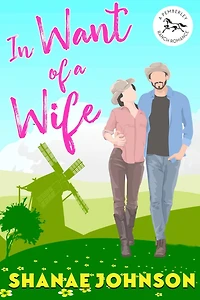 Want of a Wife: Sweet Romantic Comedy