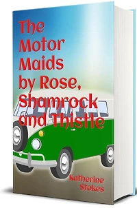 The Motor Maids by Rose, Shamrock and Thistle (Illustrated)